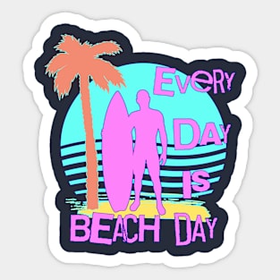 Every Day is Beach Day Summer Surfer Sticker